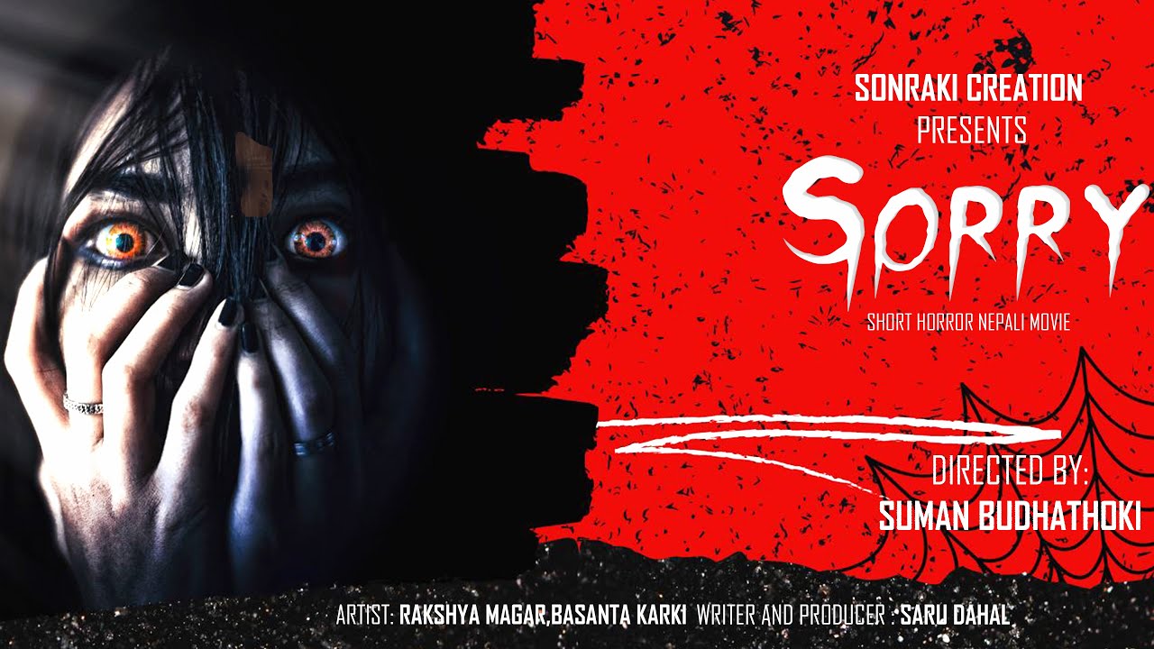 Sorry - Directed and filmed by Suman Budhathoki